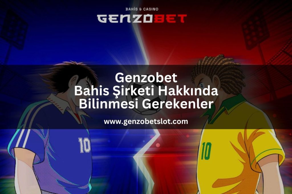 genzobetslot-genzobet-bahis-sitesi-hakkında